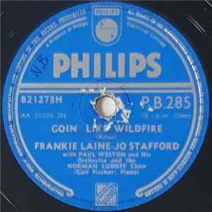 Frankie Laine - Jo Stafford With Paul Weston And His Orchestra - Goin' Like Wildfire / Rollin‘ Down The Line FLAC
