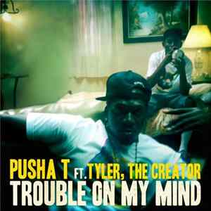 Pusha T - Trouble On My Mind FLAC