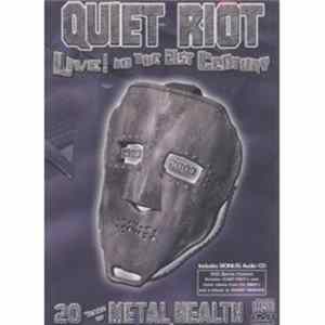 Quiet Riot - Live In The 21st Century - 20 Years Of Metal Health FLAC