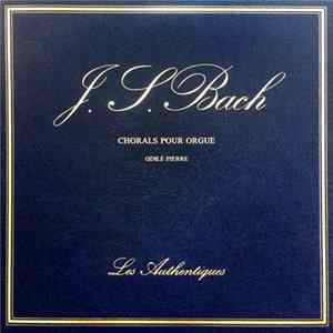 J.S. Bach - Odile Pierre - Chorals Pour Orgue FLAC