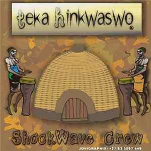 Shockwave Crew - Teka Hinkwaso FLAC