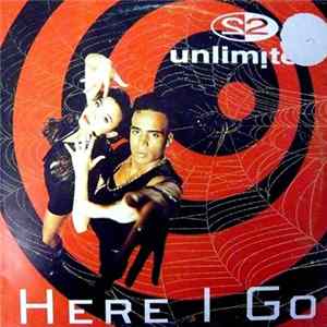2 Unlimited - Here I Go FLAC