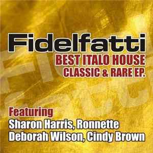 Various - The Best Italo House, Classic & Rare - EP FLAC
