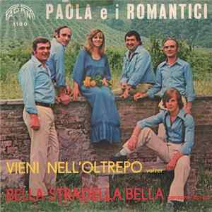 Paola E I Romantici - Vieni Nell'Oltrepo / Bella Stradella Bella FLAC
