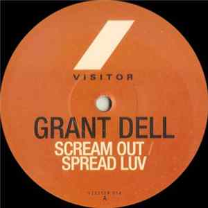 Grant Dell - Scream Out / Spread Luv FLAC