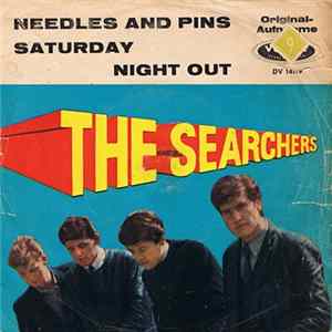 The Searchers - Needles And Pins / Saturday Night Out FLAC