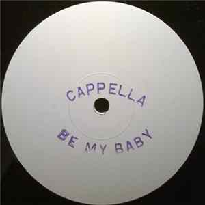 Cappella - Be My Baby FLAC