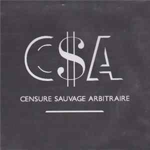 C$A - Censure Sauvage Arbitraire FLAC