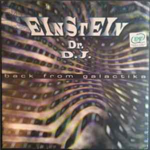 Einstein Dr. D.J. - Back From Galactika FLAC