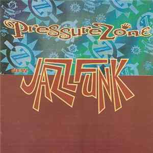 Pressure Zone - New Jazz Funk FLAC