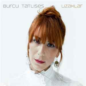 Burcu Tatlıses - Uzaklar FLAC