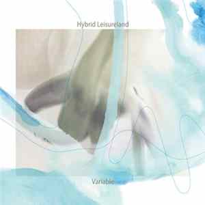 Hybrid Leisureland - Variable FLAC