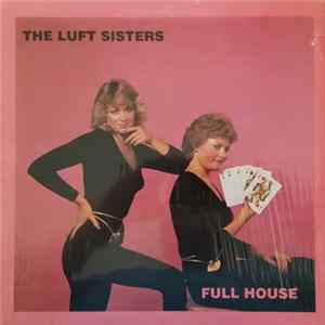 The Luft Sisters - Full House FLAC
