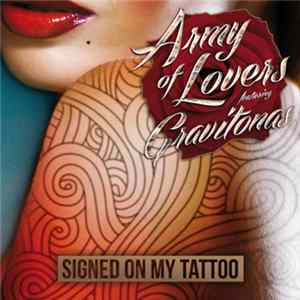 Army Of Lovers Featuring Gravitonas - Signed On My Tattoo FLAC