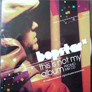 Bopstar - This Is Not My Album FLAC