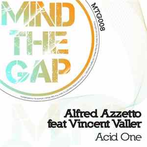 Alfred Azzetto Feat Vincent Valler - Acid One FLAC