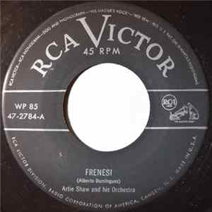Artie Shaw And His Orchestra - Frenesi / Begin The Beguine FLAC