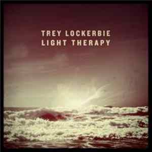 Trey Lockerbie - Light Therapy FLAC