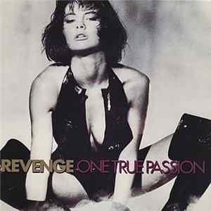 Revenge - One True Passion FLAC