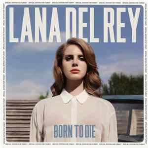 Lana Del Rey - Born To Die FLAC