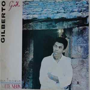 Gilberto Gil - Dia Dorim Noite Neon FLAC