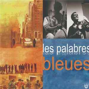 Les Palabres Bleues - Les Palabres Bleues FLAC