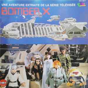 Various - Bomber X, Une Aventure Extraite De La Serie Télévisée TF1 FLAC