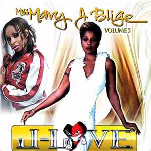 J-Love Presents Mary J Blige - Miss Mary J Blige Volume 5 FLAC