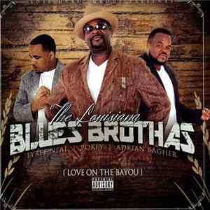 The Louisiana Blues Brothers - Love On The Bayou FLAC