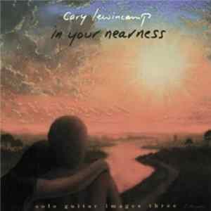 Cary Lewincamp - In Your Nearness FLAC