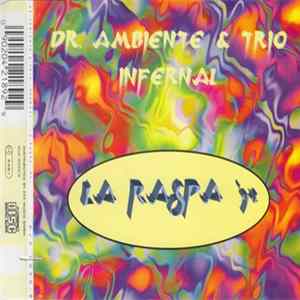 Dr. Ambiente & Trio Infernal - La Raspa '94 FLAC