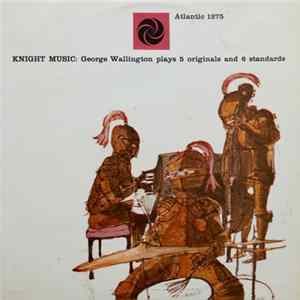 George Wallington - Knight Music: George Wallington Plays 5 Originals And 6 Standards FLAC