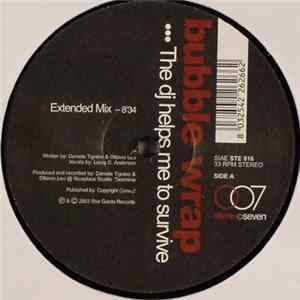 Bubble Wrap - The DJ Helps Me To Survive FLAC