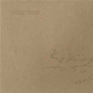Slow Moe - Slow Moe FLAC