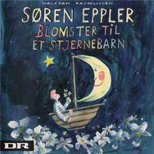 Søren Eppler - Blomster Til Et Stjernebarn FLAC
