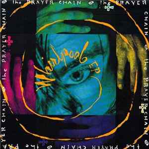 The Prayer Chain - Whirlpool EP FLAC