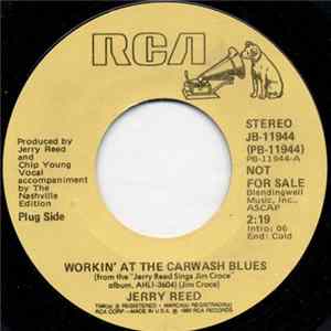 Jerry Reed - Workin' At The Carwash Blues / Age FLAC