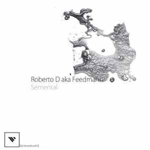 Roberto D aka Feedmann - Oye Tu EP FLAC
