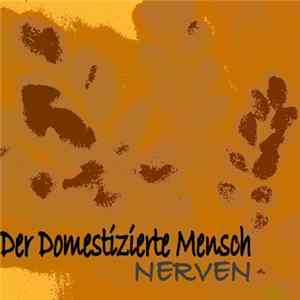 Der Domestizierte Mensch - =Nerven= FLAC