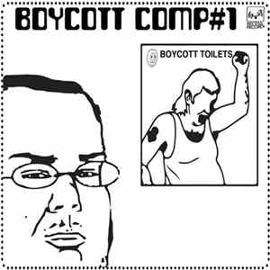 Various - Boycott Comp #1 (Toilets) FLAC