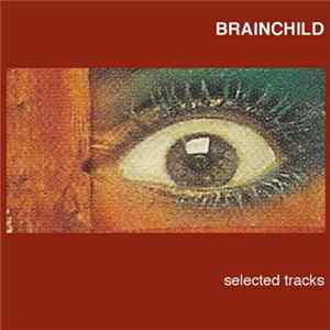 Brainchild - Selected Tracks FLAC