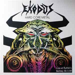 Exodus - Hard Core Metal FLAC