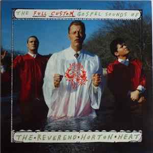 The Reverend Horton Heat - The Full-Custom Gospel Sounds Of FLAC