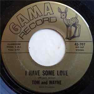 Tom and Wayne - I Have Some Love / Places FLAC