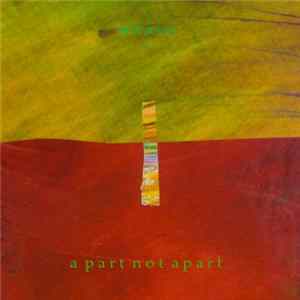 Weave - A Part Not Apart FLAC