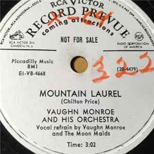 Vaughn Monroe And His Orchestra - Mountain Laurel / Ooh! What You Did FLAC