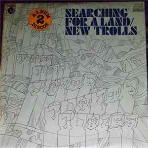 New Trolls - Searching For A Land FLAC