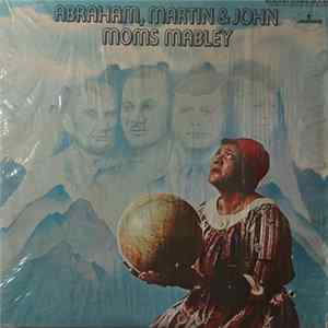 Moms Mabley - Abraham, Martin & John FLAC