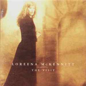 Loreena McKennitt - The Visit FLAC