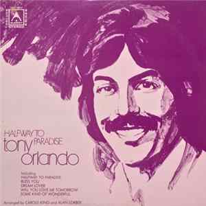 Tony Orlando - Halfway To Paradise FLAC